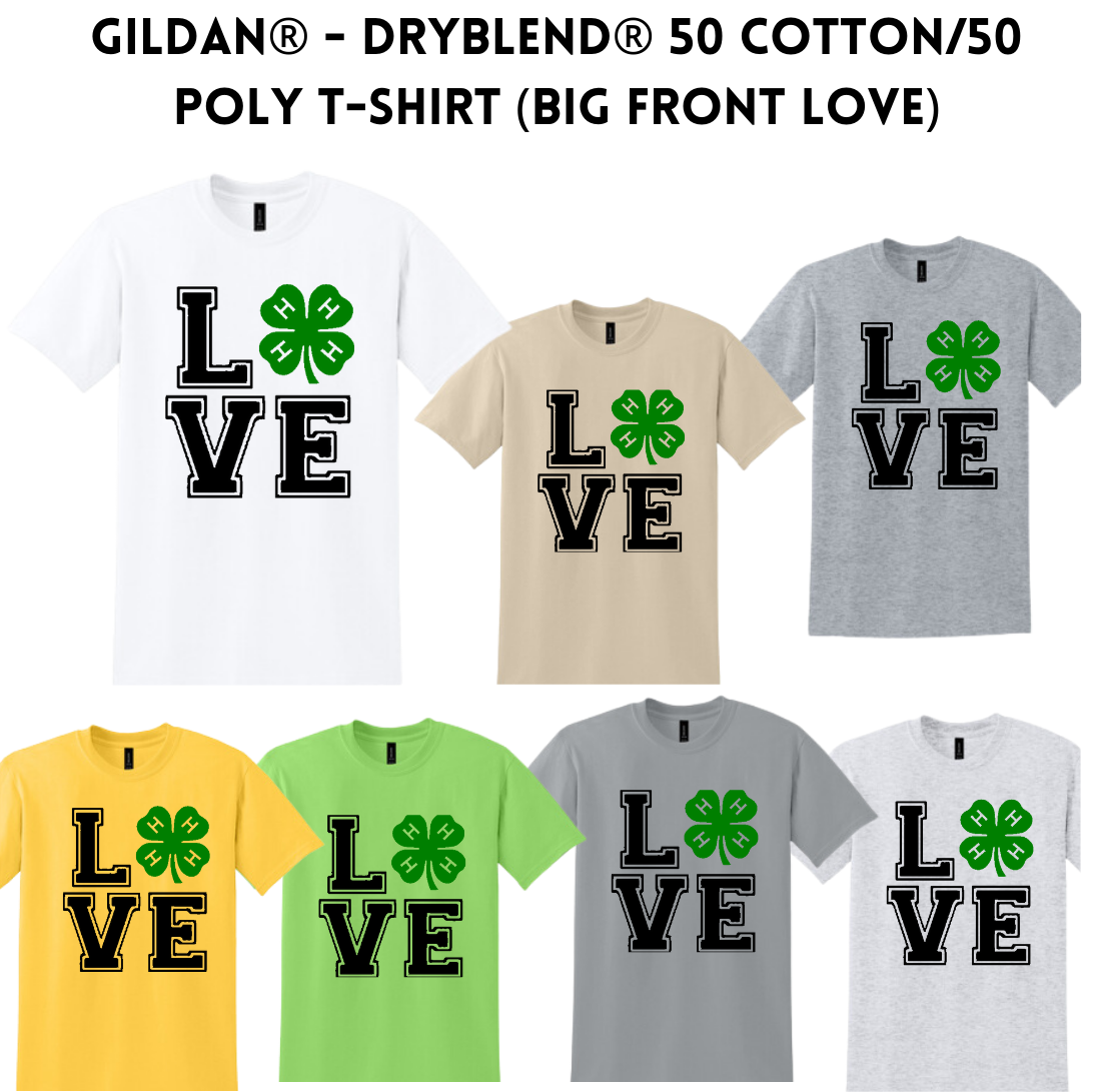 4-H Gildan® - DryBlend® 50 Cotton/50 Poly T-Shirt (Big Front LOVE)
