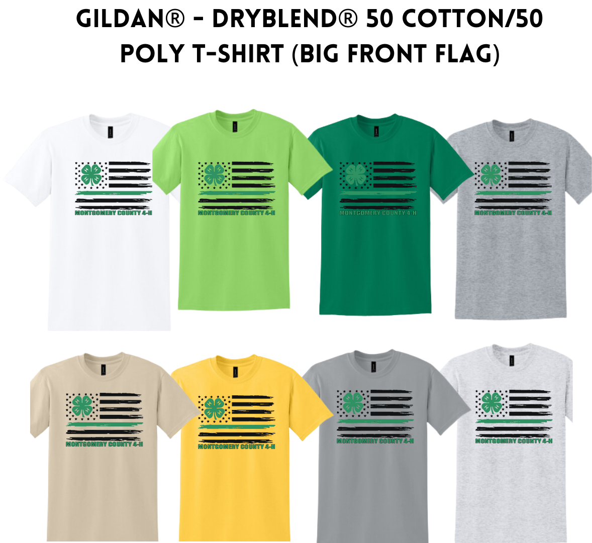 4-H Gildan® - DryBlend® 50 Cotton/50 Poly T-Shirt (Big Front Flag)