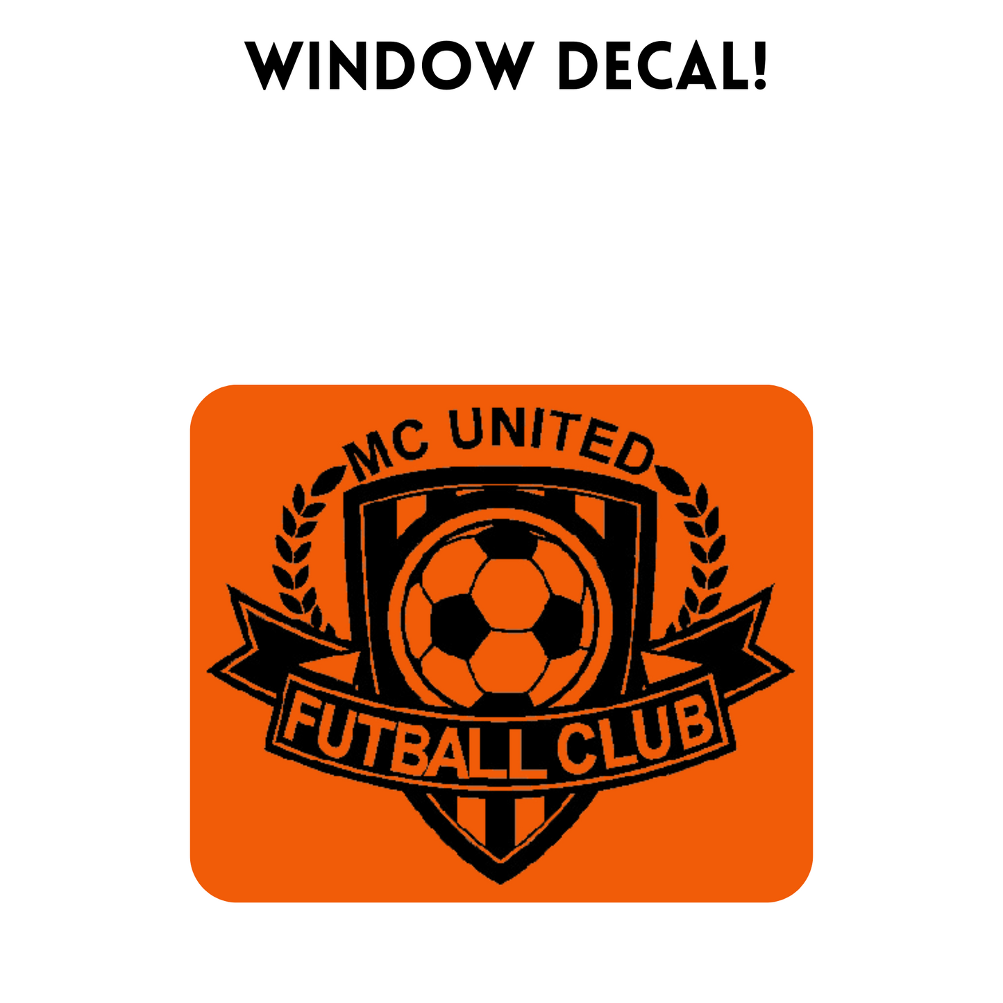 MCUFC Window Decal