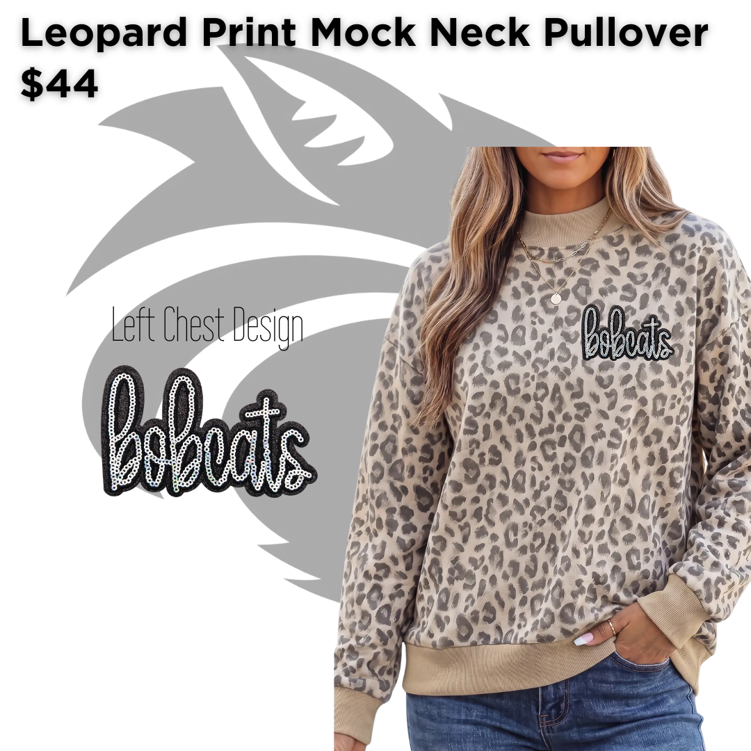 EMF Leopard Print Mock Neck Pullover - Left Chest Bobcats Design Options