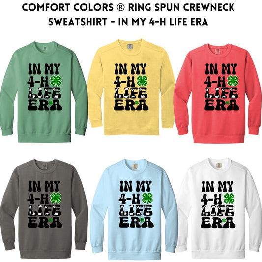4-H Comfort Colors ® Ring Spun Crewneck Sweatshirt -In My 4-H Life Era